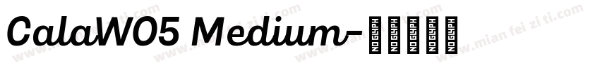 CalaW05 Medium字体转换